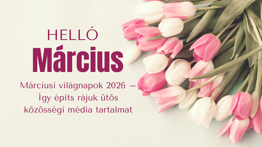 Nem tudod mit posztolj márciusban? Itt a teljes stratégia